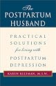 The Postpartum Husband: Practical Solutions for living with Postpartum Depression
