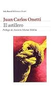 El Astillero (Seix Barral Biblioteca Breve)