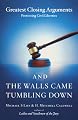 And the Walls Came Tumbling Down: Greatest Closing Arguments Protecting Civil Liberties