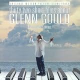 32 Short Films about Glenn Gould