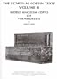 The Egyptian Coffin Texts, Volume 8: Middle Kingdom Copies of Pyramid Texts (Oriental Institute Publications)