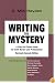 Writing the Mystery: Second Edition