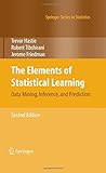 The Elements of Statistical Learning: Data Mining, Inference, and Prediction, Second Edition (Springer Series in Statistics)