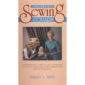 The Art Of Sewing Collars [VHS]
