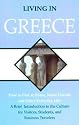 Living in Greece: How to Feel at Home, Make Friends, and Enjoy Everyday Life