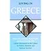 Living in Greece: How to Feel at Home, Make Friends, and Enjoy Everyday Life