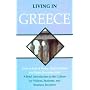Living in Greece: How to Feel at Home, Make Friends, and Enjoy Everyday Life