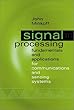 Signal processing fundamentals and applications for communications and sensingsystems - [electronic resource]  : John Minkoff.