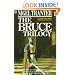 The Bruce Trilogy: "Steps to the Empty Throne", "Price of the King's Peace" and "Path of the Hero King" (Coronet Books)