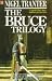 The Bruce Trilogy: "Steps to the Empty Throne", "Price of the King's Peace" and "Path of the Hero King" (Coronet Books)
