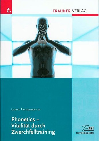 Phonetics - Vitalit�t durch Zwerchfelltraining