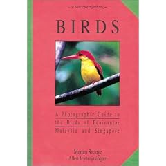Birds: A Photographic Guide to the Birds of Peninsular Malaysia and Singapore (Sun Tree Notebooks)