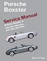 Porsche Boxster Service Manual: 1997-2004 Boxster, Boxster S (Robert Bentley)