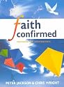 Faith Confirmed (Themes in History Series)