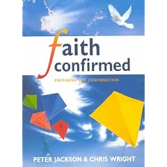 Faith Confirmed (Themes in History Series)