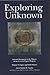 Exploring the Unknown: Selected Documents in the History of the United States Civilia...