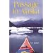 Passage to Alaska: Sea Kayaking Through the Inside Passage of British Columbia and Southeast Alaska