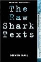 The Raw Shark Texts [RAW SHARK TEXTS]