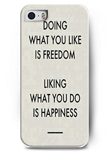 OUO Deisign Doing what you like is freedom liking what you do is happiness – iPhone 5 / 5s – hard snap on plastic case – Inspirational and motivational life quotes OUO Deisign Doing what you like is freedom liking what you do is happiness – iPhone 5 / 5s – hard snap on plastic case – Inspirational and motivational life quotes