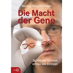 Die Macht der Gene. Sch�n wie Monroe, schlau wie Einstein
