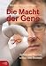Produkt-Bild: Die Macht der Gene. Sch&ouml;n wie Monroe, schlau wie Einstein