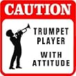 CAUTION: TRUMPET PLAYER music instrument sign