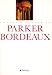 Books : Parker Bordeaux.