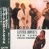 Revue Lester Bowie & the New York Organ Ensemble  / The Organizer