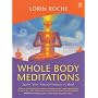 Whole Body Meditations: Ignite Your Natural Instinct to Heal
