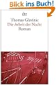 Die Arbeit der Nacht: Roman