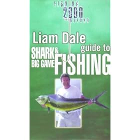 Liam Dale - Guide To Shark And Big Game Fishing [VHS]