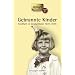 Gebrannte Kinder: Kindheit in Deutschland 1939-1945. 61 Geschichten und Berichte von Zeitzeugen