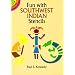 Fun with Southwest Indian Stencils (Dover Little Activity Books)
