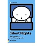 Silent nights : how to develop a peaceful sleeping routine