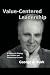 Books : Value-Centered Leadership: A Survivor's Strategy for Personal and Professional Growth