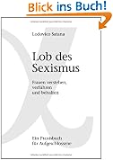 #10: Lob des Sexismus: Frauen verstehen, verfü…