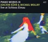 Joachim Kuhn & Michael Wollny Live at Schloss Elmau (Piano Works IX)
