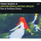 Piano Works IX-Live at Schloss Elmau