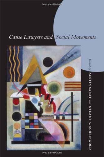 Cause Lawyers and Social Movements (Stanford Law Books)