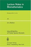 Identifiability of State Space Models: With Applications to Transformation Systems (Lecture Notes in Biomathematics)