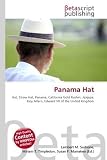 Panama Hat: Hat, Straw Hat, Panama, California Gold Rushm, Jipijapa, Eloy Alfaro, Edward VII of the United Kingdom