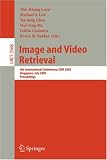 Image and Video Retrieval: 4th International Conference, CIVR 2005, Singapore, July 20-22, 2005, Proceedings