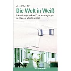 Betrachtungen eines Krankenhausg�ngers