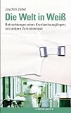 Betrachtungen eines Krankenhausg�ngers