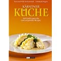 K�rntner K�che: 460 traditionsreiche und zeitgem��e Rezepte
