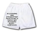 White Boxer Short with In learning and straightway practicing is there not pleasure also? - Confucius