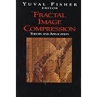 Fractal Image Compression: Theory and Application by Yuval Fisher