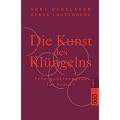 Die Kunst des Kl�ngelns. Erfolgsstrategien f�r Frauen.