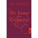 Die Kunst des Kl�ngelns. Erfolgsstrategien f�r Frauen.