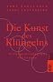 Die Kunst des Kl�ngelns. Erfolgsstrategien f�r Frauen.